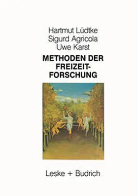Lüdtke / Agricola / Karst | Methoden der Freizeitforschung | E-Book | www.sack.de
