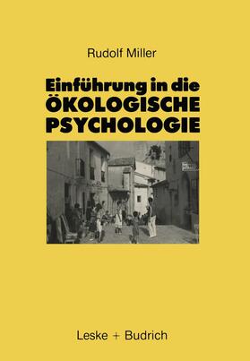 Miller | Einführung in die Ökologische Psychologie | Buch | 978-3-322-92599-2 | sack.de