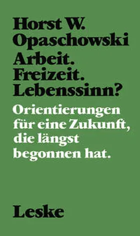 Arbeit. Freizeit. Lebenssinn? | E-Book | www.sack.de