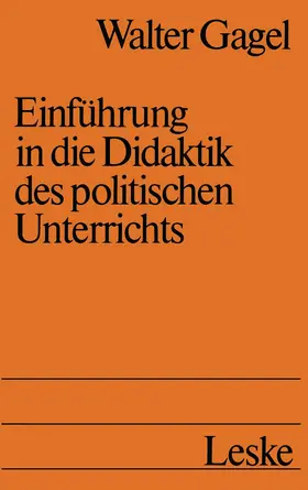 Gagel |  Einführung in die Didaktik des politischen Unterrichts | Buch |  Sack Fachmedien