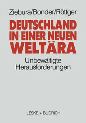 Ziebura / Michael / Röttger |  Deutschland in einer neuen Weltära | eBook | Sack Fachmedien
