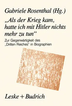 Rosenthal |  „Als der Krieg kam, hatte ich mit Hitler nichts mehr zu tun“ | eBook | Sack Fachmedien