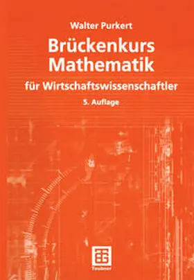 Purkert |  Brückenkurs Mathematik für Wirtschaftswissenschaftler | eBook | Sack Fachmedien