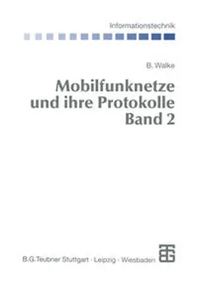 Walke |  Mobilfunknetze und ihre Protokolle | eBook | Sack Fachmedien