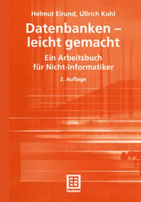 Eirund / Kohl |  Datenbanken - leicht gemacht | eBook | Sack Fachmedien