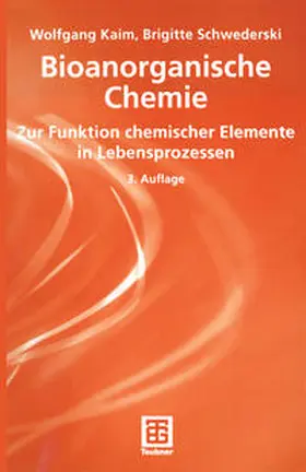 Kaim / Schwederski |  Bioanorganische Chemie | eBook | Sack Fachmedien