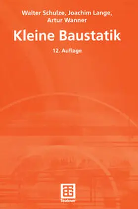 Schulze / Lange / Wanner |  Kleine Baustatik | eBook | Sack Fachmedien