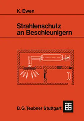 Ewen |  Strahlenschutz an Beschleunigern | eBook | Sack Fachmedien