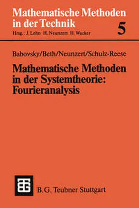 Babovsky / Beth / Neunzert |  Mathematische Methoden in der Systemtheorie: Fourieranalysis | eBook | Sack Fachmedien