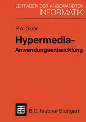 Gloor |  Hypermedia-Anwendungsentwicklung | eBook | Sack Fachmedien