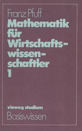 Pfuff |  Mathematik für Wirtschaftswissenschaftler 1 | eBook | Sack Fachmedien