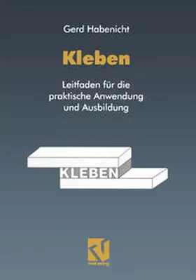 Habenicht |  Kleben | eBook | Sack Fachmedien