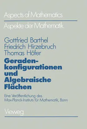 Barthel / Hirzebruch / Höfer |  Geradenkonfigurationen und Algebraische Flächen | eBook | Sack Fachmedien