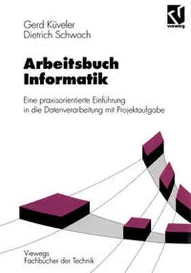 Küveler / Schwoch |  Arbeitsbuch Informatik | eBook | Sack Fachmedien