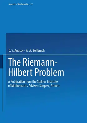 Bolibruch / Anosov |  The Riemann-Hilbert Problem | Buch |  Sack Fachmedien
