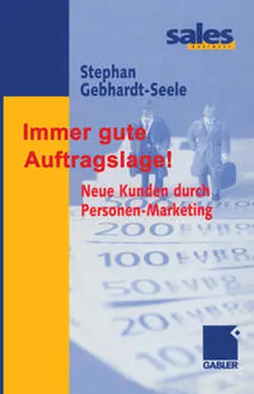Gebhardt-Seele |  Immer gute Auftragslage! | eBook | Sack Fachmedien