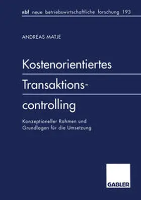 Matje | Kostenorientiertes Transaktionscontrolling | E-Book | www.sack.de