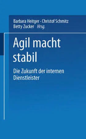 Schmitz / Zucker |  Agil macht stabil | eBook | Sack Fachmedien