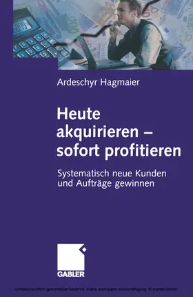 Hagmaier |  Heute akquirieren - sofort profitieren | eBook | Sack Fachmedien