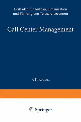 Cleveland / Greff / Mayben | Call Center Management | Buch | 978-3-322-93007-1 | sack.de