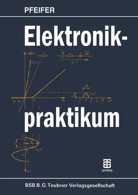 Pfeifer |  Elektronikpraktikum | Buch |  Sack Fachmedien