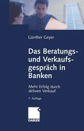 Geyer |  Das Beratungs- und Verkaufsgespräch in Banken | eBook | Sack Fachmedien