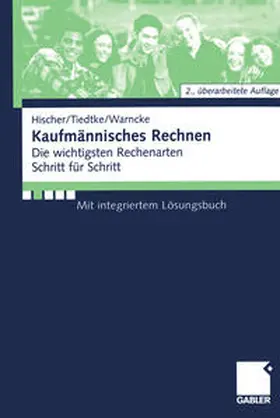 Hischer / Tiedtke / Warncke |  Kaufmännisches Rechnen | eBook | Sack Fachmedien
