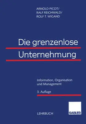 Picot / Reichwald / Wigand |  Die grenzenlose Unternehmung | eBook | Sack Fachmedien