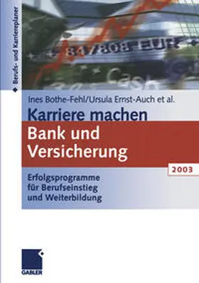 Bothe-Fehl / Ernst-Auch |  Karriere machen Bank und Versicherung 2003 | eBook | Sack Fachmedien
