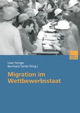 Hunger / Santel |  Migration im Wettbewerbsstaat | eBook | Sack Fachmedien