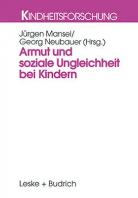 Mansel / Neubauer |  Armut und soziale Ungleichheit bei Kindern | eBook | Sack Fachmedien