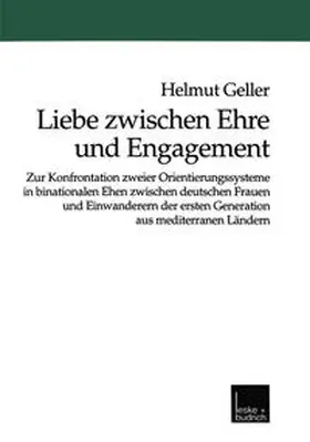 Geller |  Liebe zwischen Ehre und Engagement | eBook | Sack Fachmedien