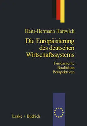 Hartwich |  Die Europäisierung des deutschen Wirtschaftssystems | eBook | Sack Fachmedien