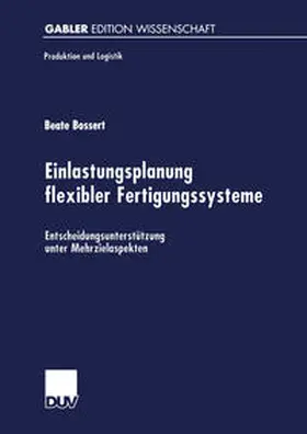  Einlastungsplanung flexibler Fertigungssysteme | eBook | Sack Fachmedien