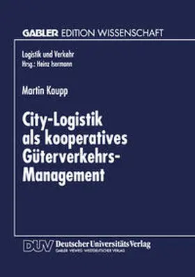 Kaupp |  City-Logistik als kooperatives Güterverkehrs-Management | eBook | Sack Fachmedien
