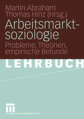 Abraham / Hinz |  Arbeitsmarktsoziologie | eBook | Sack Fachmedien