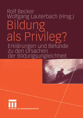 Becker / Lauterbach |  Bildung als Privileg? | eBook | Sack Fachmedien