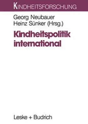 Neubauer |  Kindheitspolitik international | eBook | Sack Fachmedien