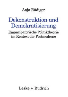 Rüdiger |  Dekonstruktion und Demokratisierung | eBook | Sack Fachmedien