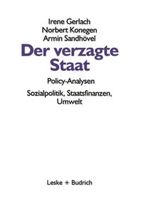 Gerlach / Konegen / Sandhövel |  Der verzagte Staat — Policy-Analysen | eBook | Sack Fachmedien