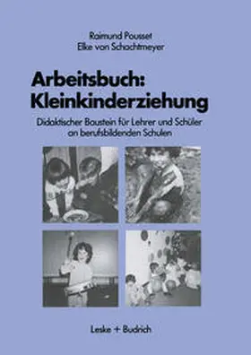 Pousset / Schachtmeyer |  Arbeitsbuch: Kleinkindererziehung | eBook | Sack Fachmedien
