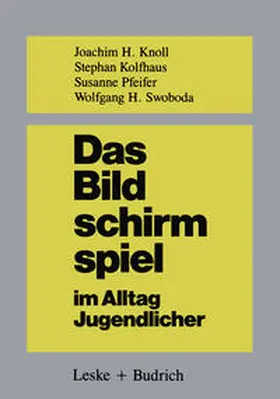 Knoll | Das Bildschirmspiel im Alltag Jugendlicher | E-Book | www.sack.de