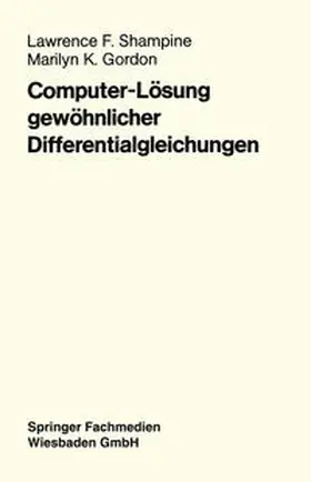 Shampine / Gordon | Computer-Lösung gewöhnlicher Differentialgleichungen | E-Book | www.sack.de