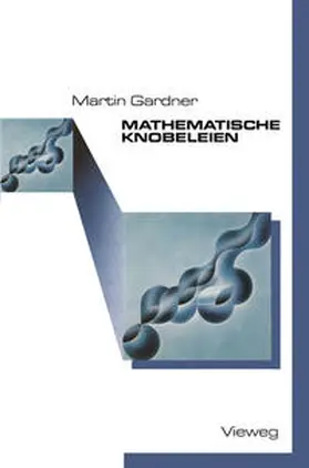 Gardner |  Mathematische Knobeleien | eBook | Sack Fachmedien
