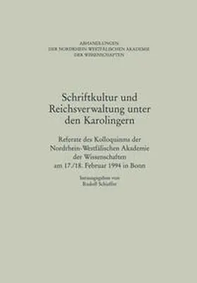 Schieffer |  Schriftkultur und Reichsverwaltung unter den Karolingern | eBook | Sack Fachmedien