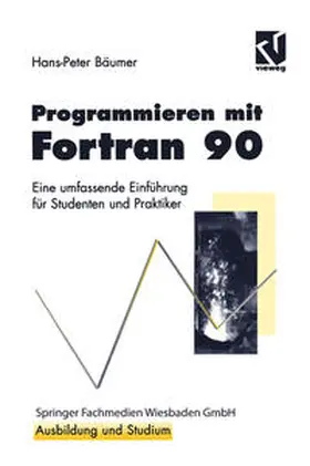 Bäumer | Programmieren mit Fortran 90 | E-Book | sack.de