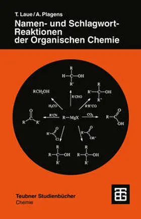Laue / Plagens |  Namen- und Schlagwort-Reaktionen der Organischen Chemie | eBook | Sack Fachmedien