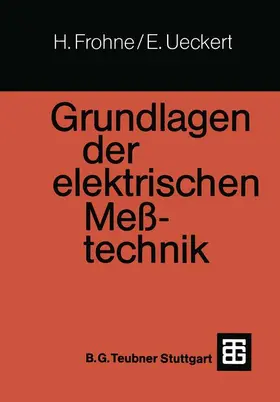Frohne / Ueckert |  Grundlagen der elektrischen Meßtechnik | Buch |  Sack Fachmedien