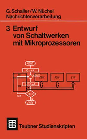 Nüchel |  Nachrichtenverarbeitung Entwurf von Schaltwerken mit Mikroprozessoren | eBook | Sack Fachmedien