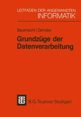 Bauknecht / Zehnder |  Grundzüge der Datenverarbeitung | eBook | Sack Fachmedien
